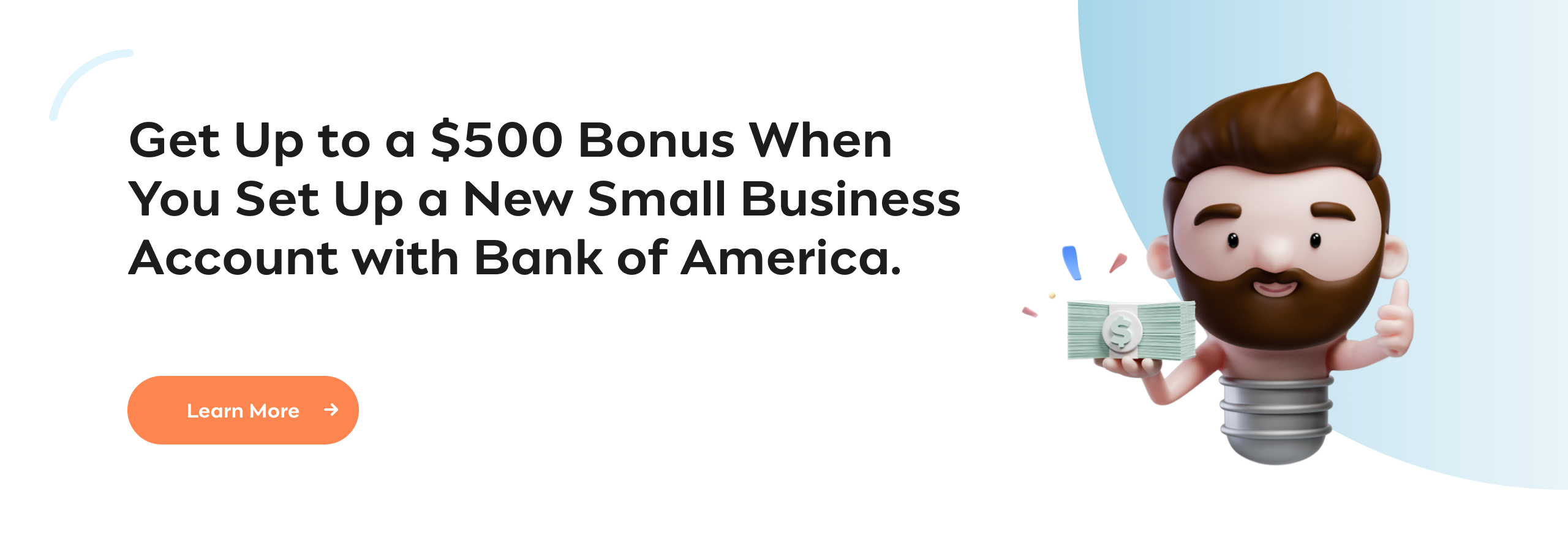 Get Up to a $500 Bonus When You Set Up a New Small Business Account with Bank of America.