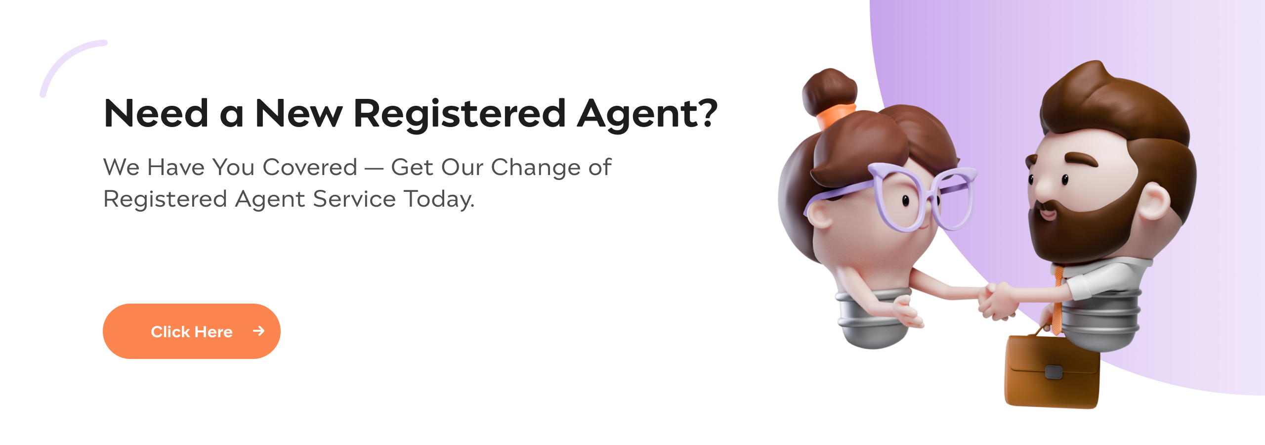 Need a New Registered Agent? We Have You Covered—Get Our Change of Registered Agent Service Today.