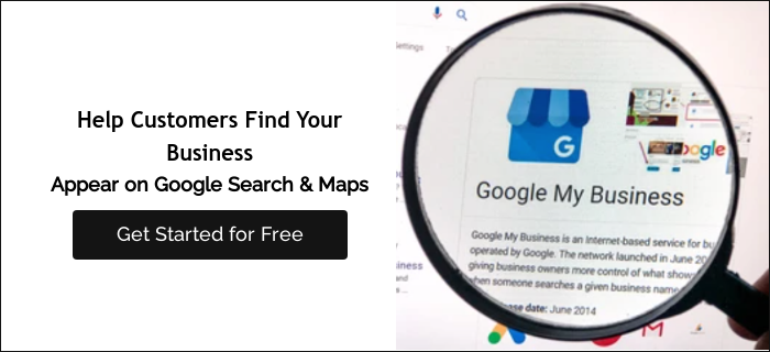 Help Customers Find Your Business Appear on Google Search & Maps